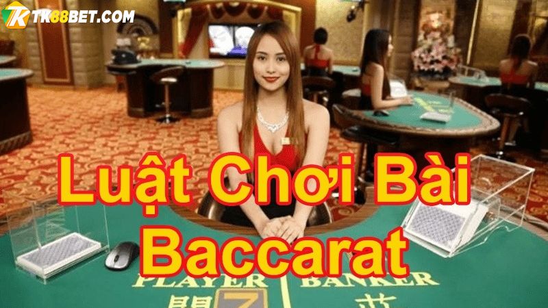 Luật đánh Baccarat