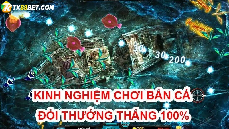 Kinh nghiệm bắn cá