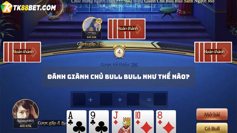 Đánh Bull Bull như thế nào?