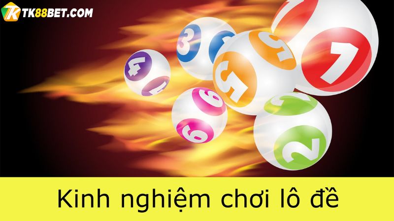 Kinh nghiệm lô đề online